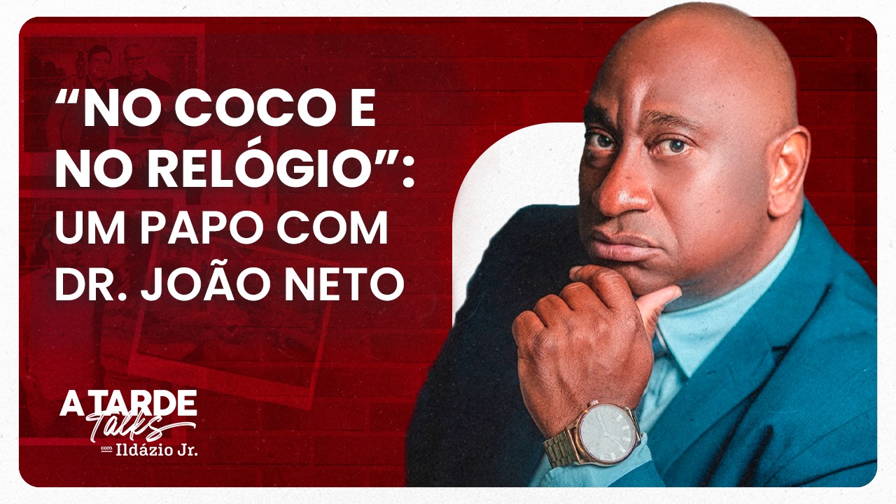 No Coco e no Relógio: Saiba quem é o Dr. João Neto!