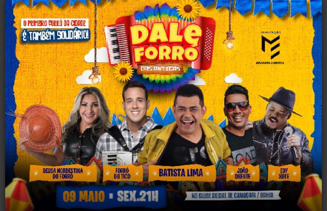 Dale Forró: Batista Lima, Forró do Tico e Deusa Nordestina do Forró são atrações da segunda edição do evento que acontece em Camaçari dia 09 de maio