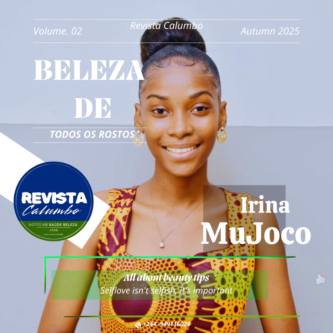 Revista Calumbo Apresenta: Beleza de Todos os Rostos!