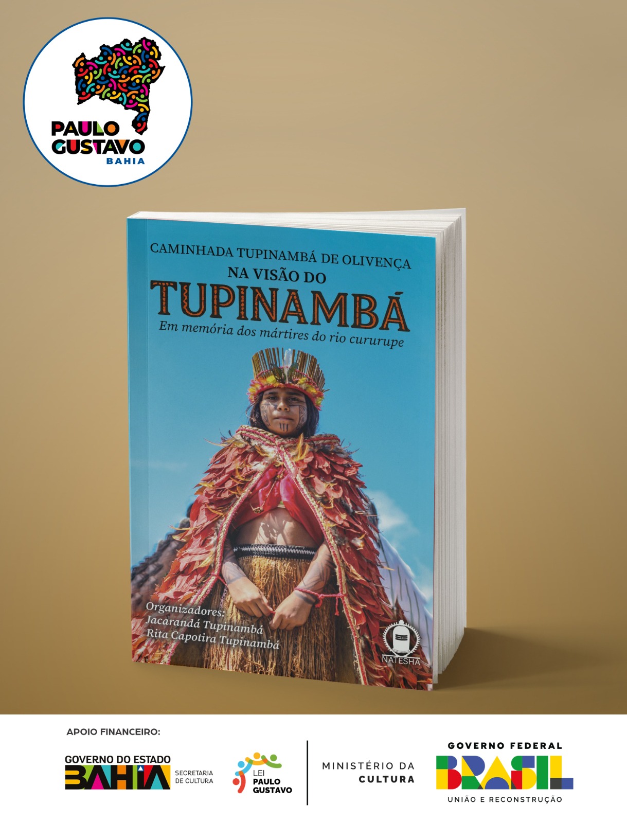 “CAMINHADA TUPINAMBÁ DE OLIVENÇA NA VISÃO DO TUPINAMBÁ: em memória dos mártires do rio Cururupe”