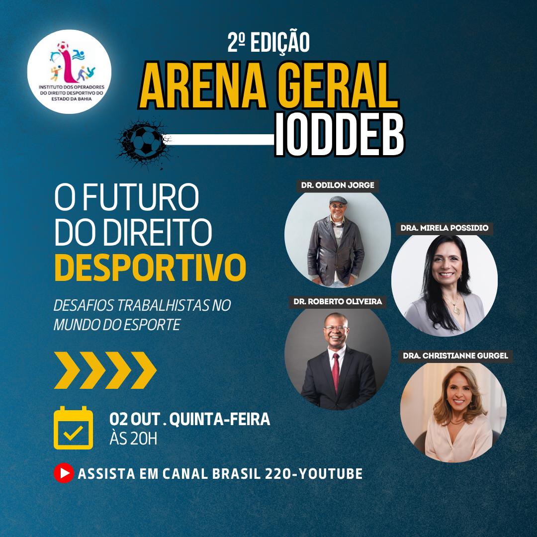 Arena Geral IODDEB – 2ª Edição | 30º Programa
