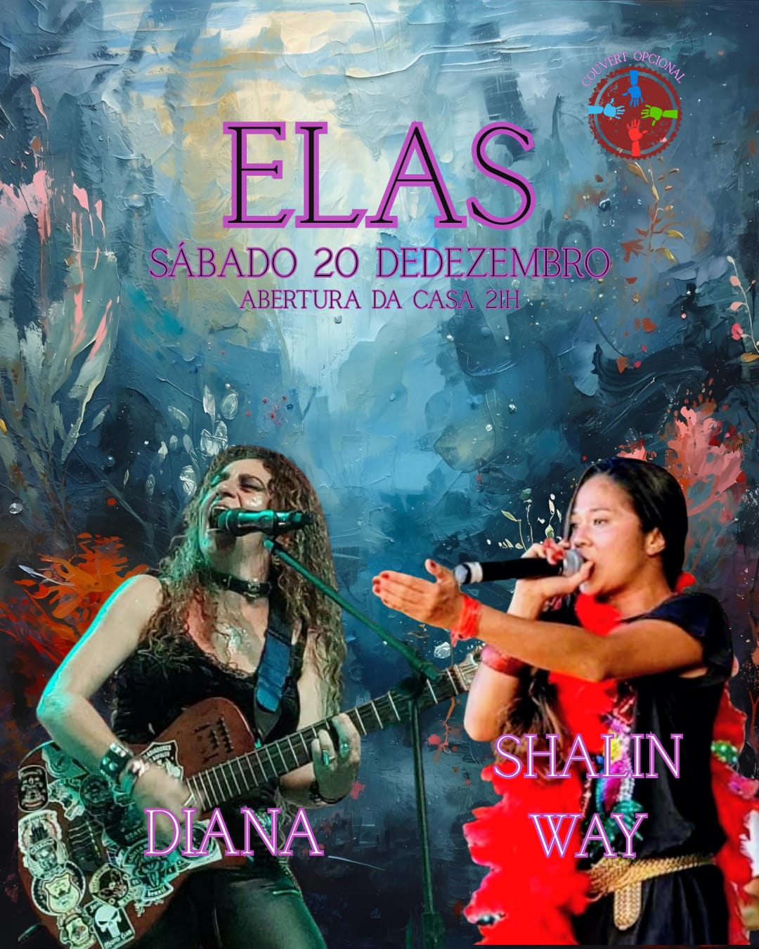 Diana e Shalin Way no show “ELAS”. Confira!