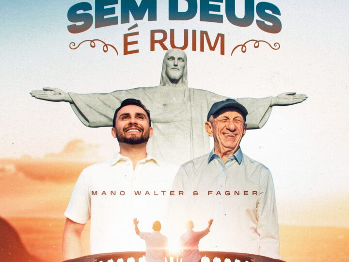 Mano Walter e Fagner emocionam ao lançar “Sem Deus É Ruim” no Cristo Redentor