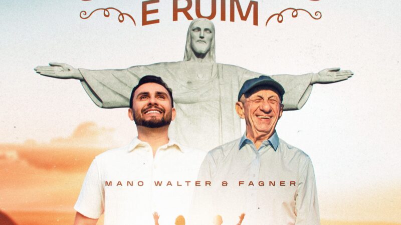 Mano Walter e Fagner emocionam ao lançar “Sem Deus É Ruim” no Cristo Redentor
